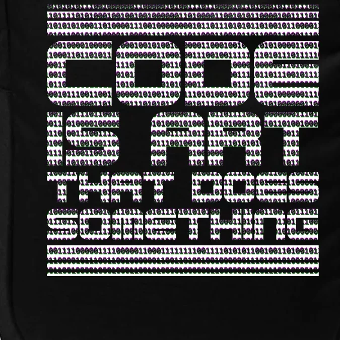 Code Is Art That Does Something Impact Tech Backpack