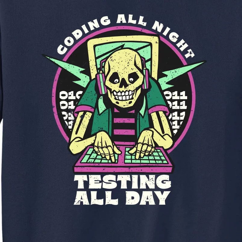 Coding All Night Testing All Day Skeleton Tall Sweatshirt