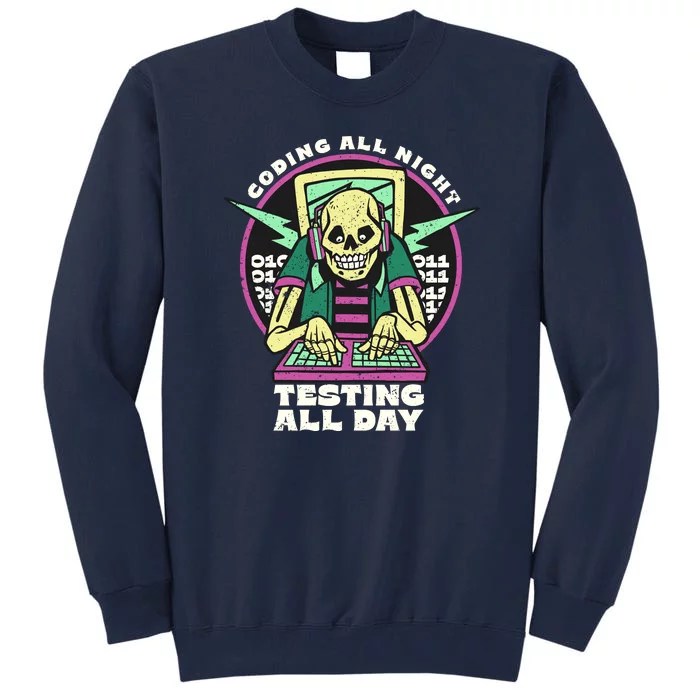 Coding All Night Testing All Day Skeleton Tall Sweatshirt