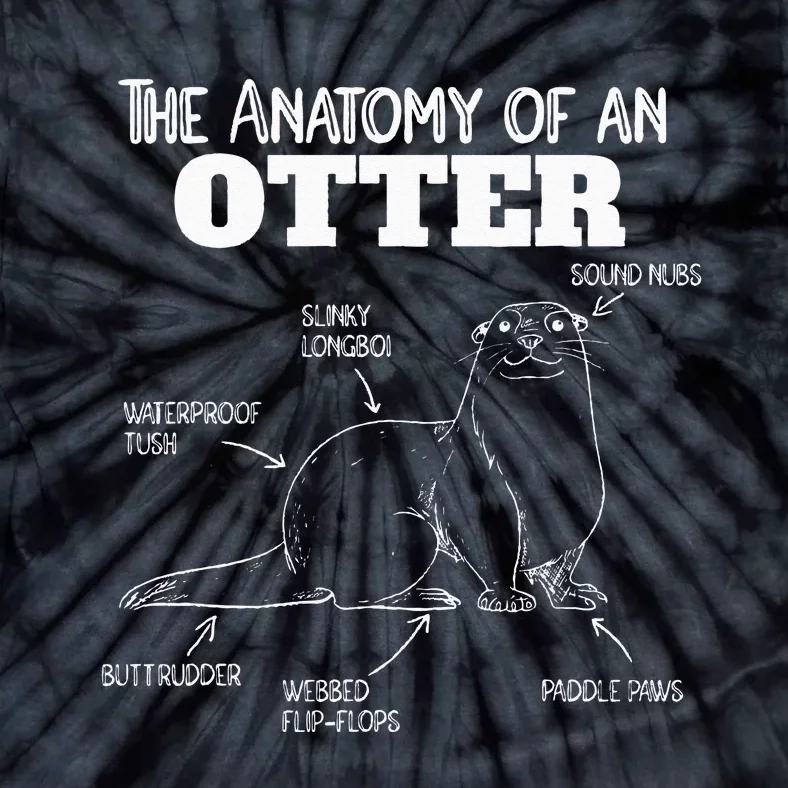 Cute Otter Explanation Anatomy Of An Otter Tie-Dye T-Shirt