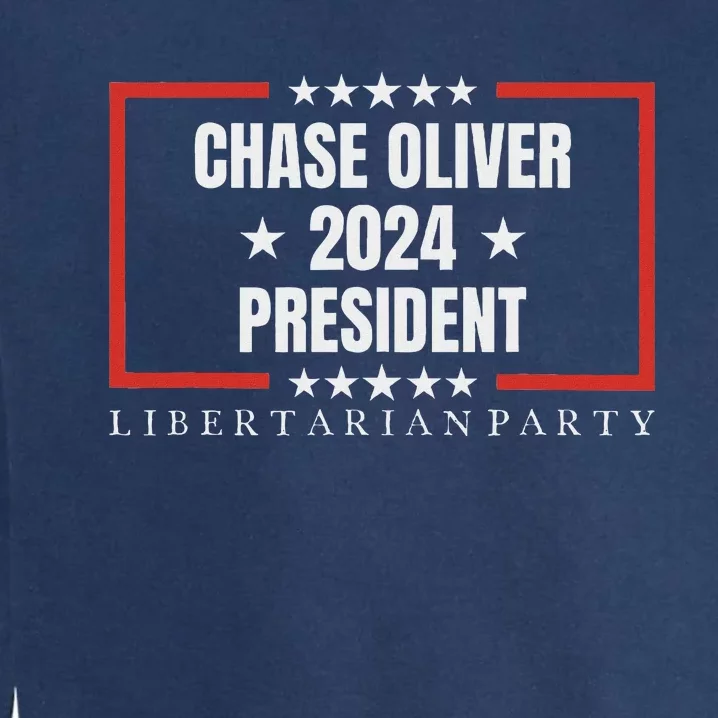 Chase Oliver For President Libertarian Party 2024 Garment-Dyed Sweatshirt