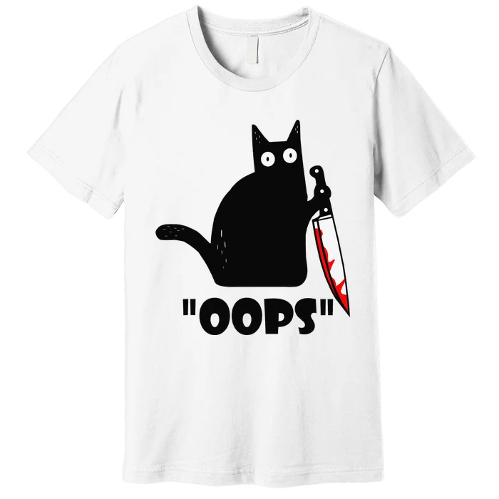 Cat Oops! Funny Black Cat Murderous Cat With Knife Premium T-Shirt