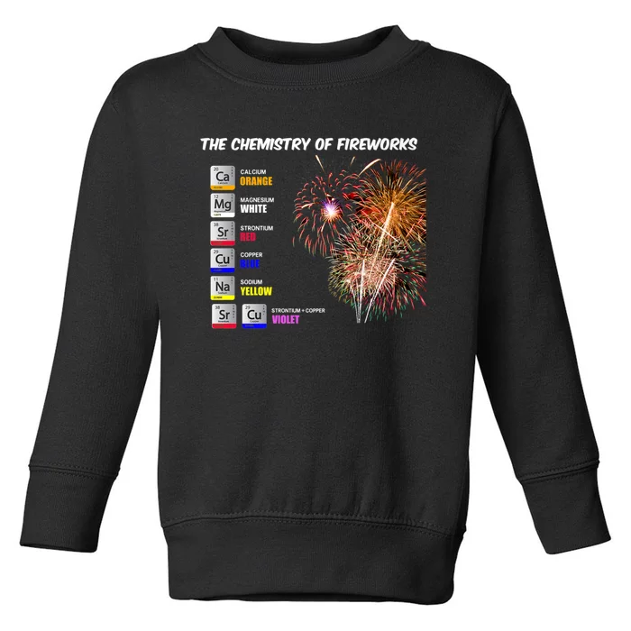 Chemistry Of Fireworks 4th Of July Science Nerd Toddler Sweatshirt