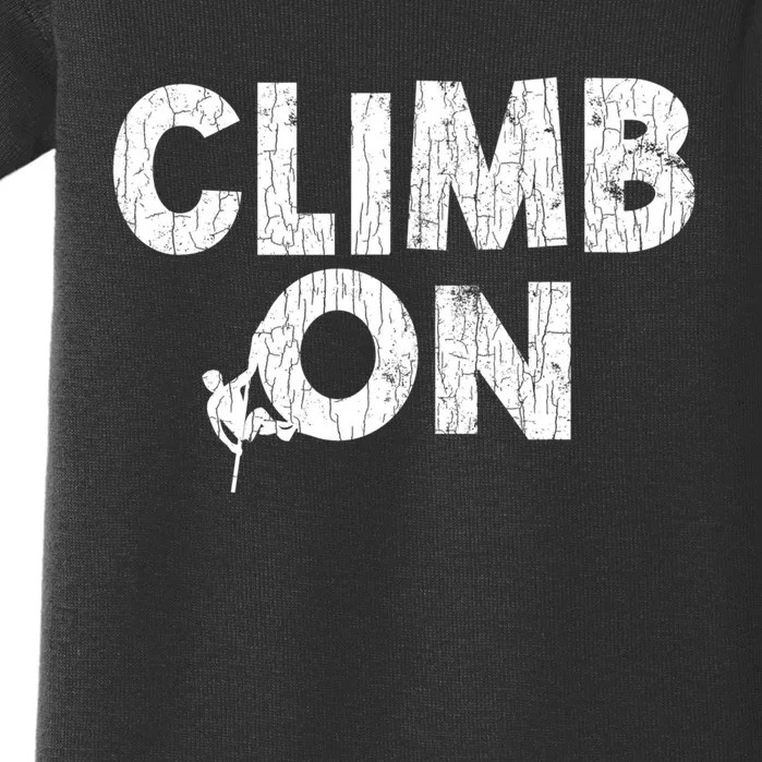 Climb On Funny Mountain Climbing Rock Climber Graphic Gift Baby Bodysuit