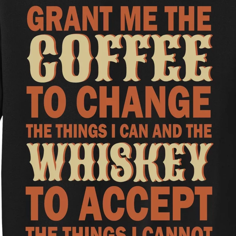 Coffee And Whiskey Tall Sweatshirt