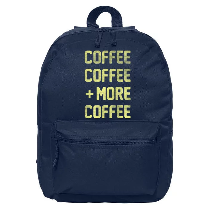 Coffee Coffee and More Coffee 16 in Basic Backpack