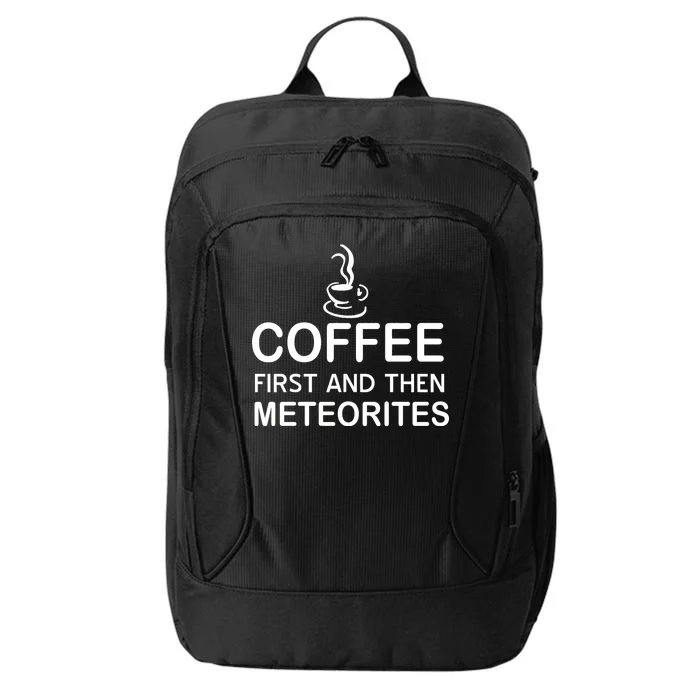 Coffee First And Then Meteorites City Backpack