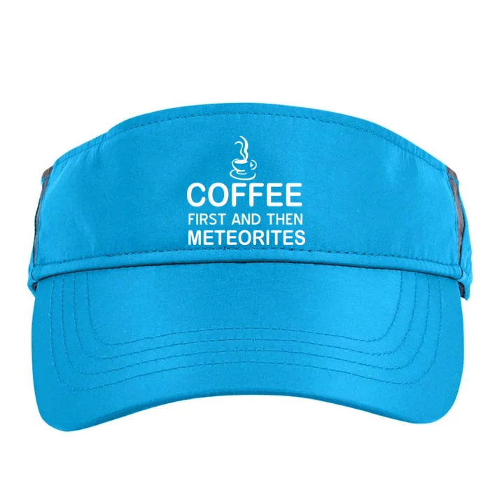 Coffee First And Then Meteorites Adult Drive Performance Visor