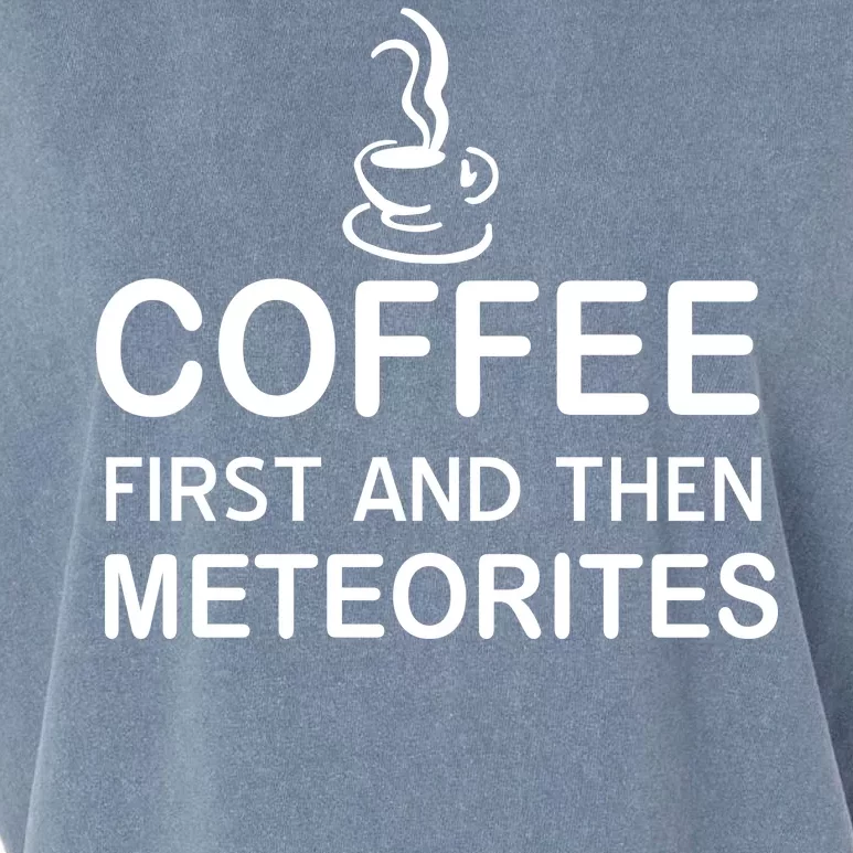 Coffee First And Then Meteorites Garment-Dyed Women's Muscle Tee