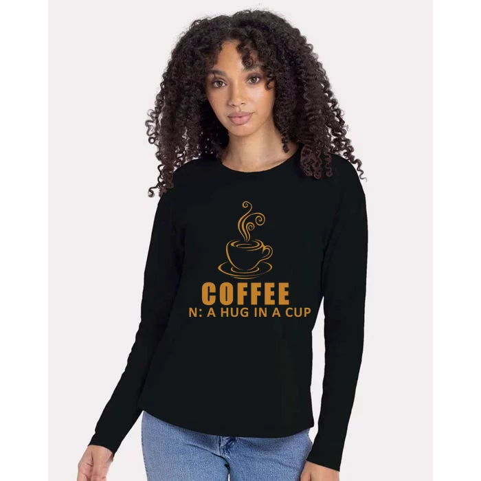 Coffee Hug In A Cup Funny Womens Cotton Relaxed Long Sleeve T-Shirt