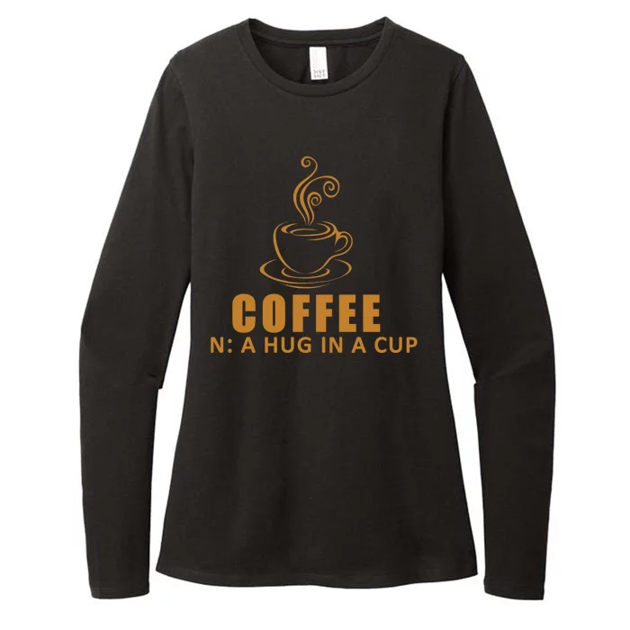 Coffee Hug In A Cup Funny Womens CVC Long Sleeve Shirt