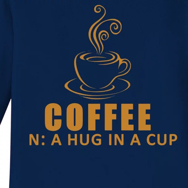 Coffee Hug In A Cup Funny Baby Long Sleeve Bodysuit