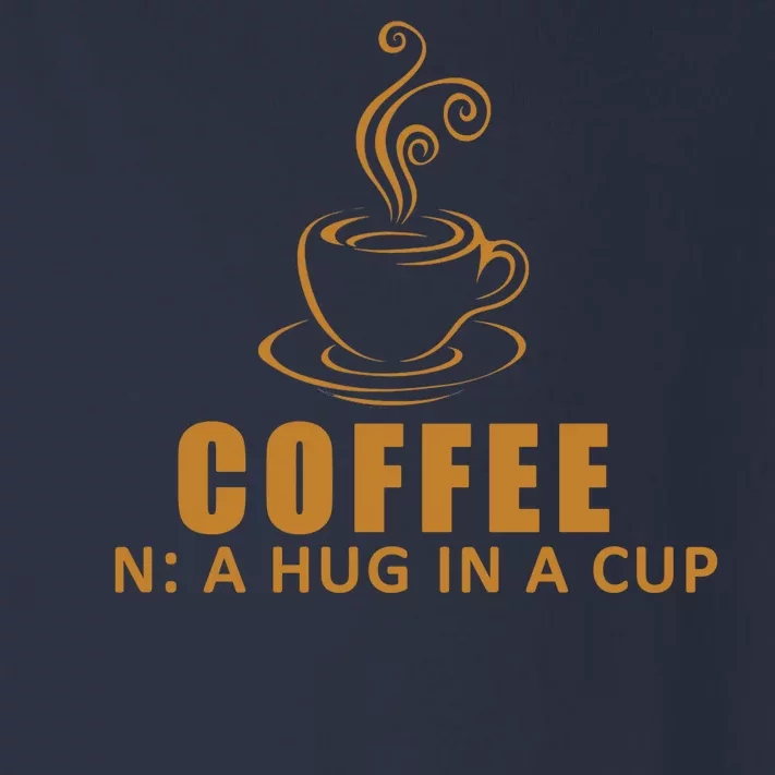 Coffee Hug In A Cup Funny Toddler Long Sleeve Shirt