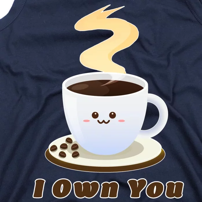 Coffee I Own You Tank Top