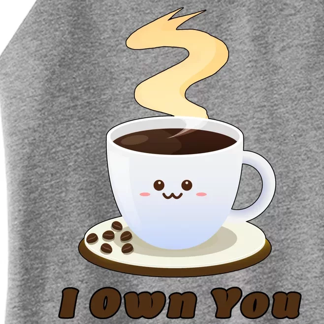 Coffee I Own You Women’s Perfect Tri Rocker Tank