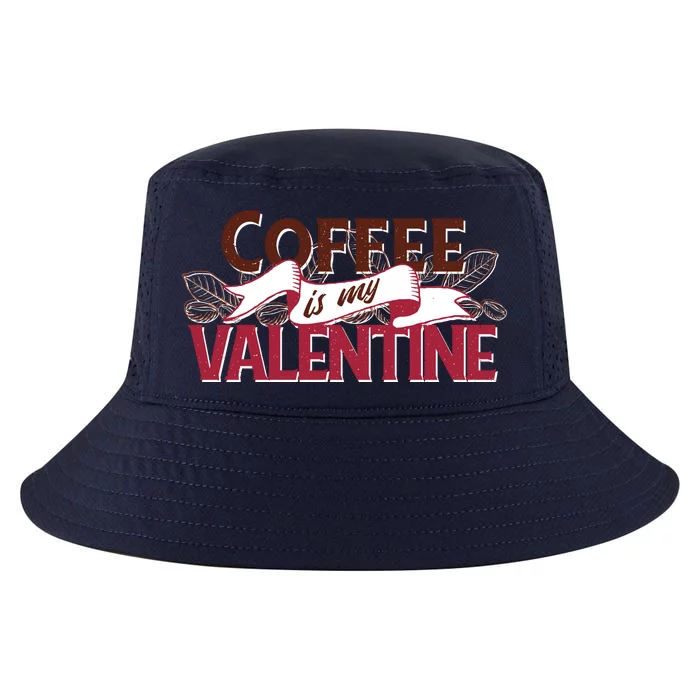 Coffee Is My Valentine Cool Comfort Performance Bucket Hat