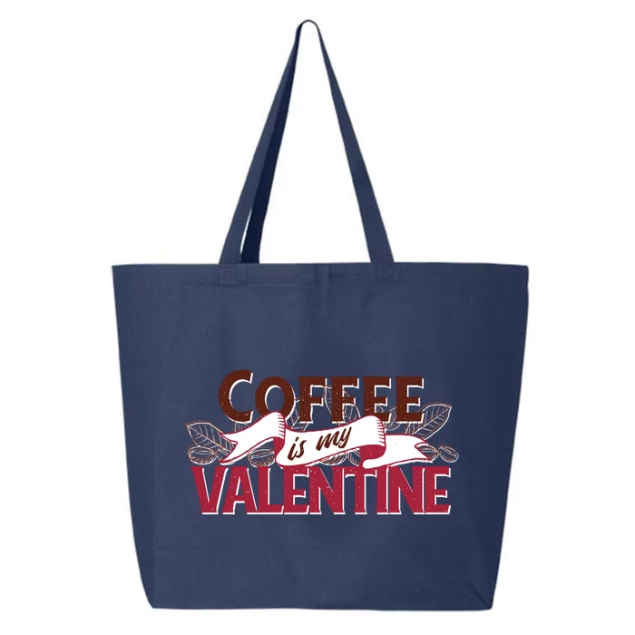 Coffee Is My Valentine 25L Jumbo Tote