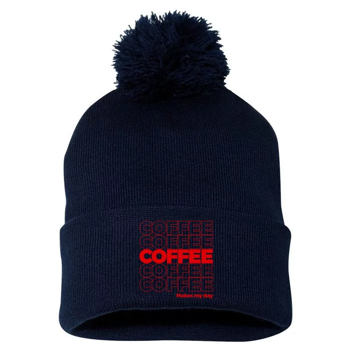 Coffee Makes My Day Thank You Bag Parody Pom Pom 12in Knit Beanie