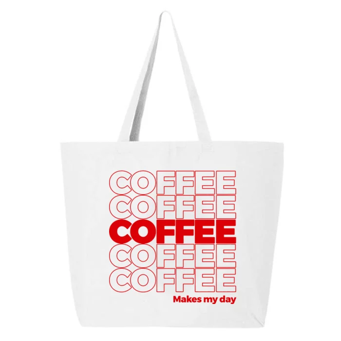 Coffee Makes My Day Thank You Bag Parody 25L Jumbo Tote