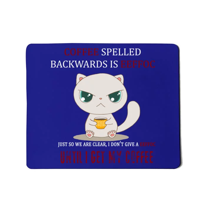 Coffee Spelled Backwards EEFOC Mousepad