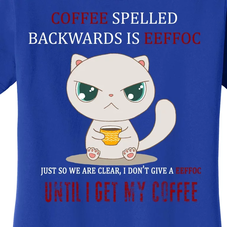 Coffee Spelled Backwards EEFOC Women's T-Shirt