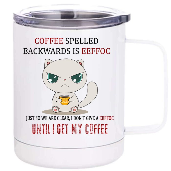 Coffee Spelled Backwards EEFOC Front & Back 12oz Stainless Steel Tumbler Cup