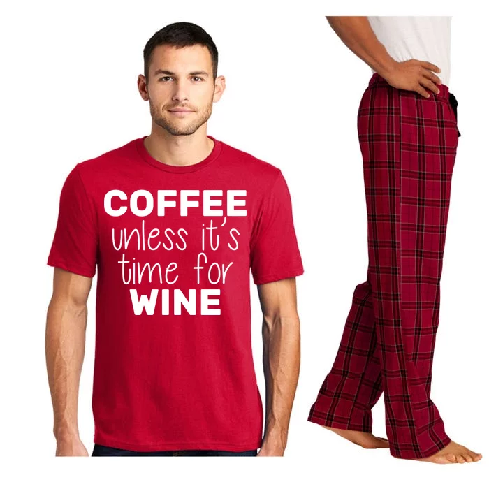 Coffee Unless It's Time For Wine Pajama Set