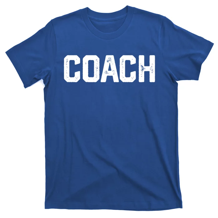 Coach Outfit Gift Tor Instructor Tutor Gift T-Shirt