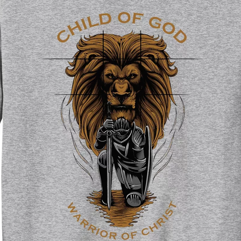 Child Of God Warrior Of Christ Jesus Christian Faith Tall Sweatshirt