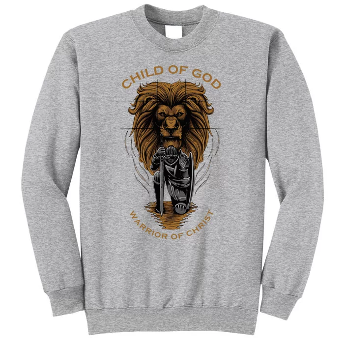 Child Of God Warrior Of Christ Jesus Christian Faith Tall Sweatshirt