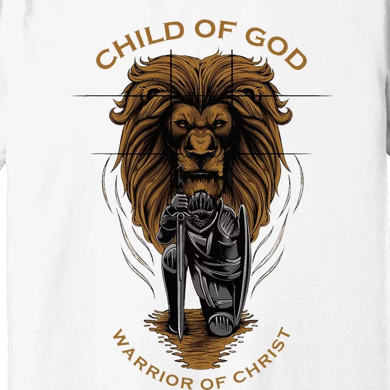 Child Of God Warrior Of Christ Jesus Christian Faith Premium T-Shirt