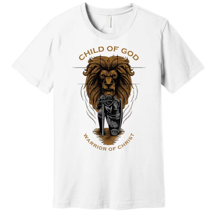 Child Of God Warrior Of Christ Jesus Christian Faith Premium T-Shirt