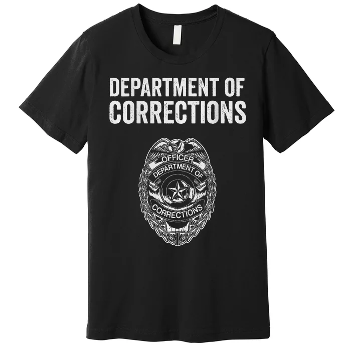 Correctional Officer Gifts Department Of Corrections Premium T-Shirt