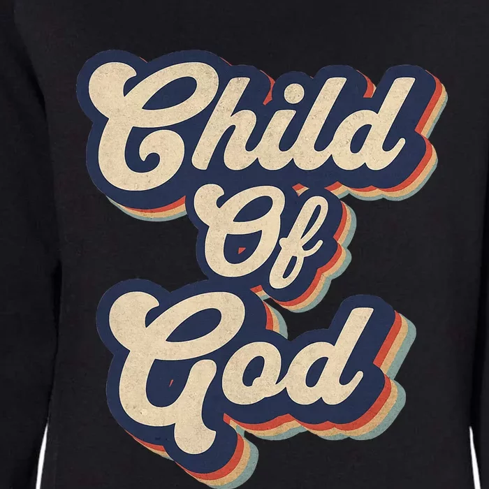 Child Of God Retro Religious Christian Design Womens California Wash Sweatshirt