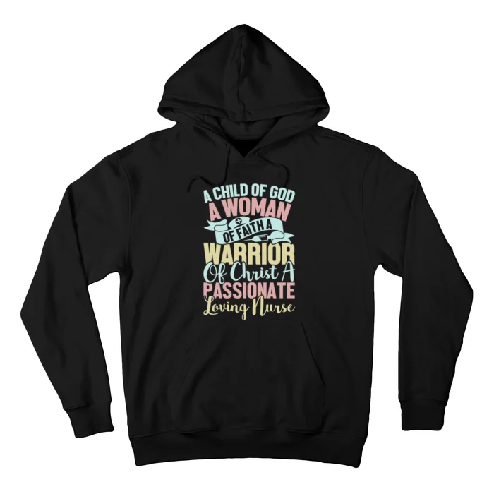 Child Of God Woman Of Faith Passionate Nurse Graphic Hoodie