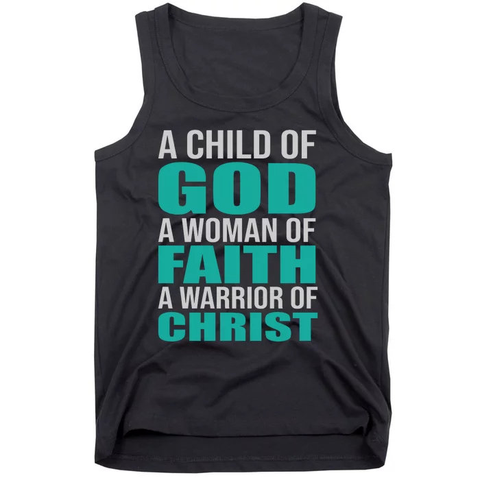 Child Of God Woman Of Faith Warrior Of Christ Tank Top