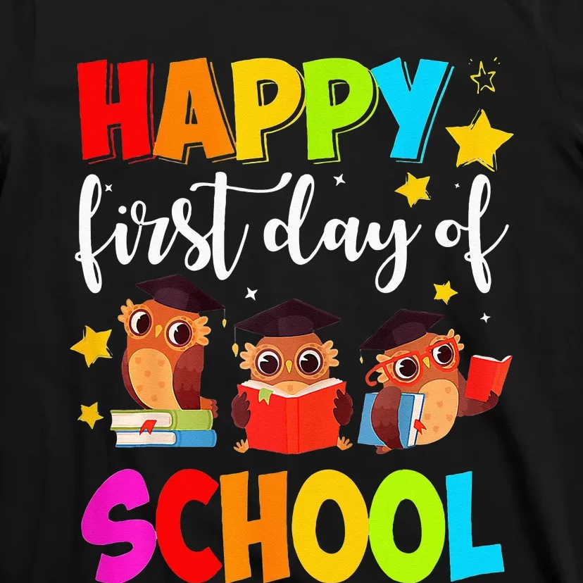 Cute Owls Happy First Day of School Students Parents T-Shirt