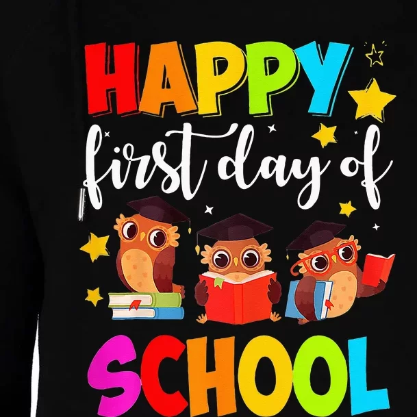 Cute Owls Happy First Day of School Students Parents Womens Funnel Neck Pullover Hood