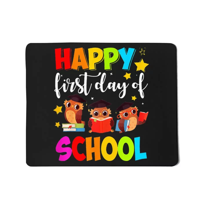 Cute Owls Happy First Day of School Students Parents Mousepad