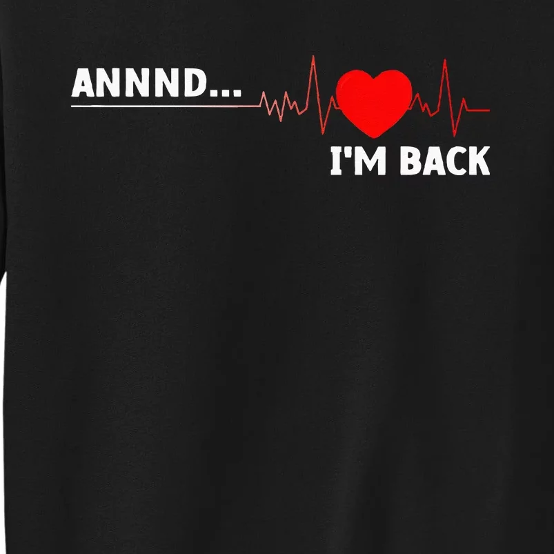 Cool Open Heart Surgery For Men Women Heart Attack Survivor Tall Sweatshirt