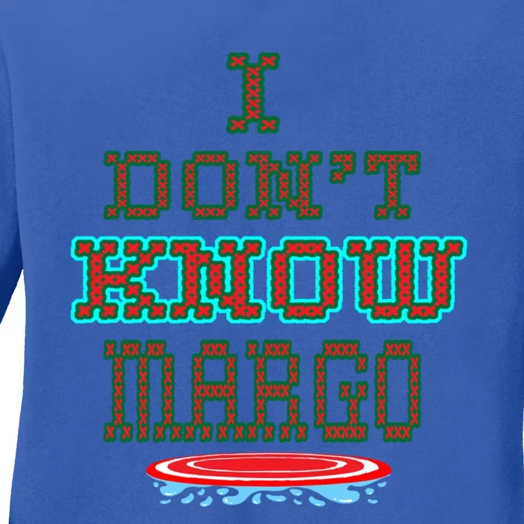 Christmas Outfit Holiday I Don't Know Margo Ugly Christmas Gift Ladies Long Sleeve Shirt