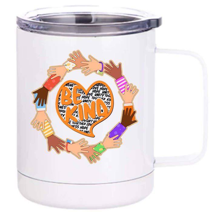 Circle Of Hands Be Kind Front & Back 12oz Stainless Steel Tumbler Cup