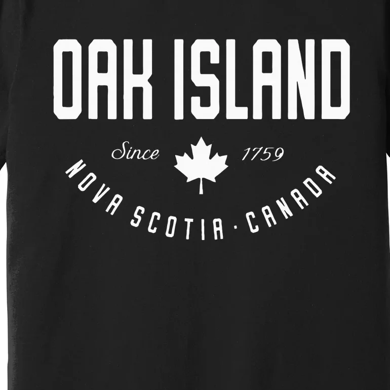 Ca Oak Island N.O.V.A Scotia Canadian Maple Leaf Premium T-Shirt