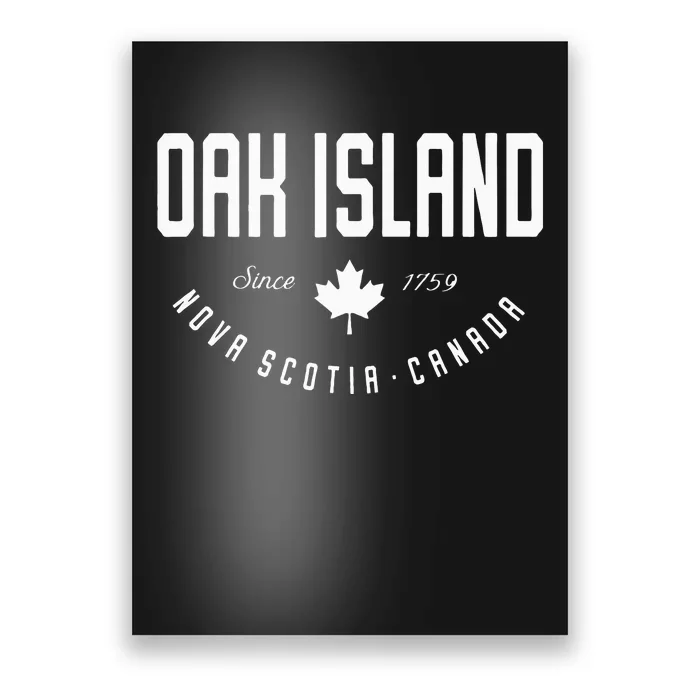 Ca Oak Island N.O.V.A Scotia Canadian Maple Leaf Poster