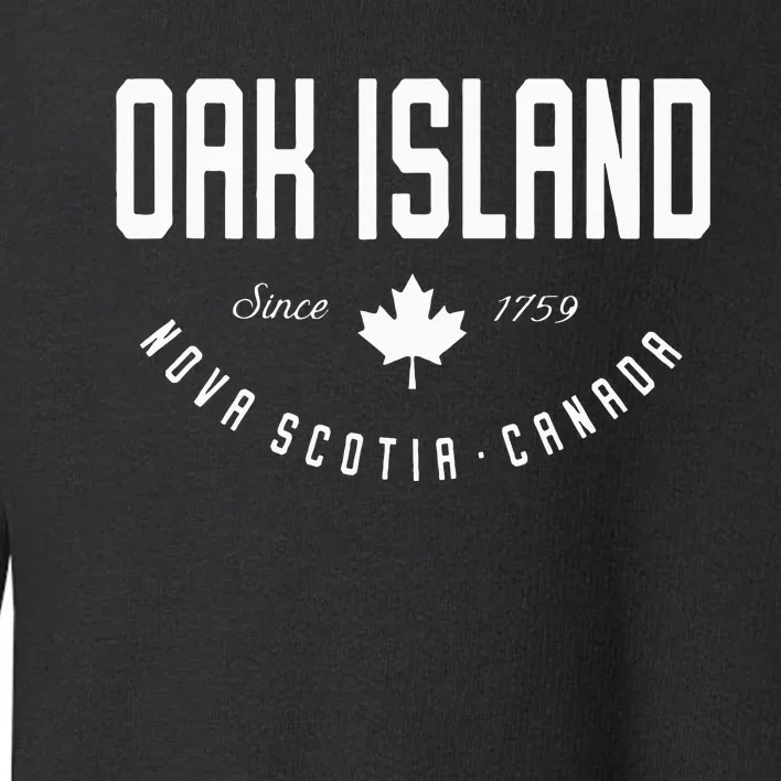 Ca Oak Island N.O.V.A Scotia Canadian Maple Leaf Toddler Sweatshirt