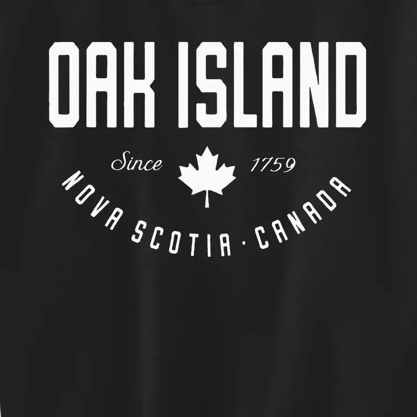 Ca Oak Island N.O.V.A Scotia Canadian Maple Leaf Kids Sweatshirt