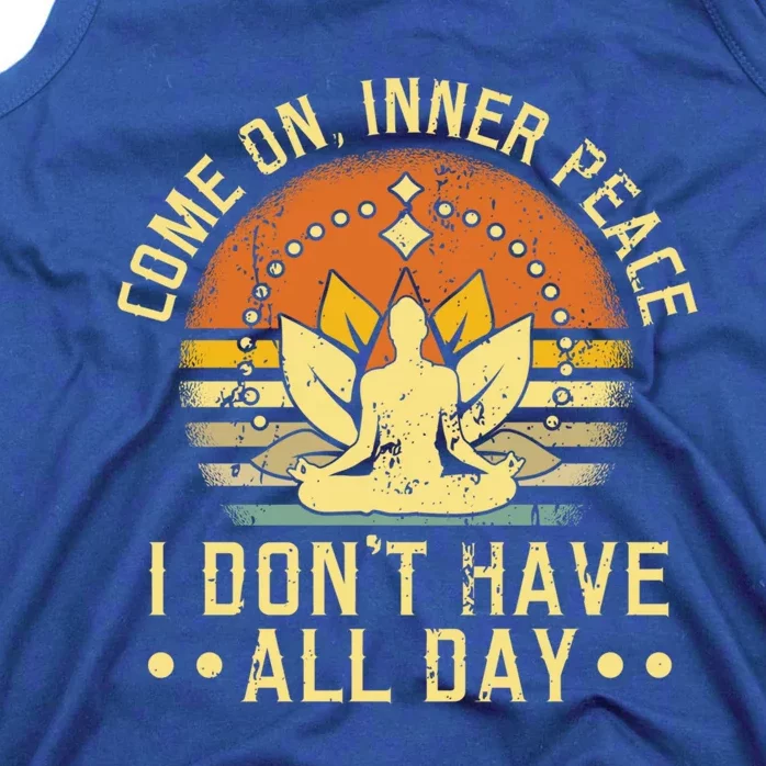 Come On Inner Peace Spiritual Yoga Meditation Gift Tank Top