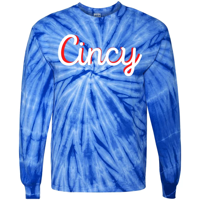 Cincinnati Ohio Is Classic Script Is Cincy City Vacation Great Gift Tie-Dye Long Sleeve Shirt