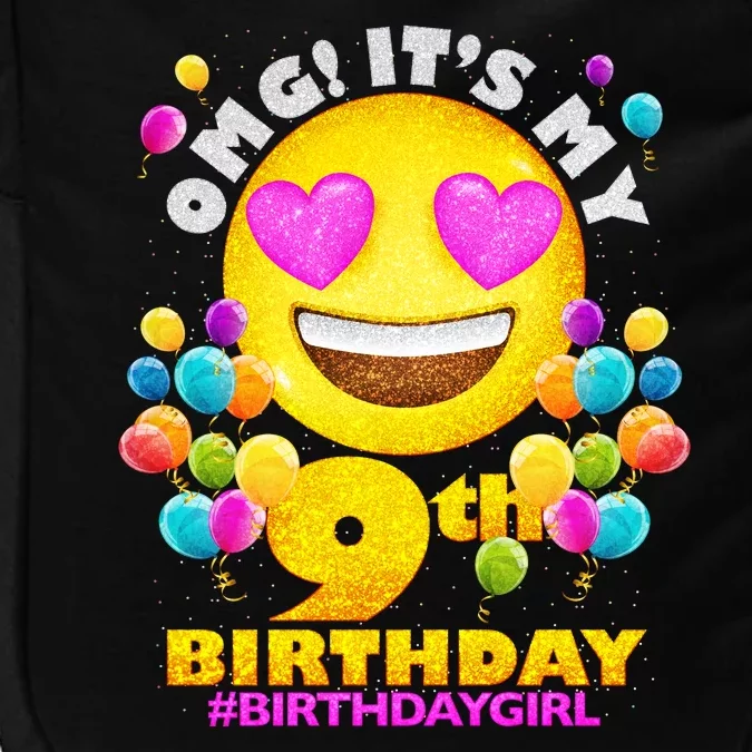 Cute OMG It's My 9th Birthday #BirthdayGirl Emoji Impact Tech Backpack