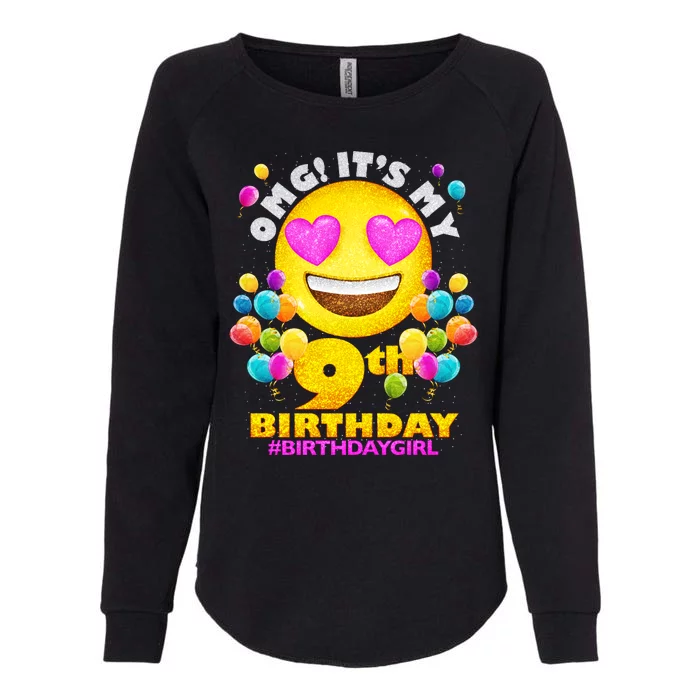 Cute OMG It's My 9th Birthday #BirthdayGirl Emoji Womens California Wash Sweatshirt